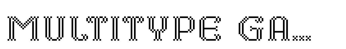 MultiType Gamer Serif